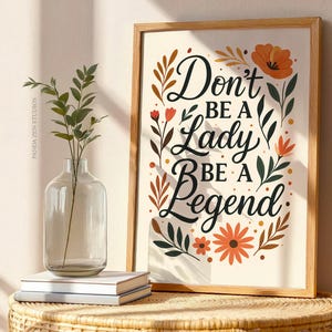 Don&#39;t Be A Lady Be A Legend Print, Retro Wall Art Print, Bedroom Wall Art, Landscape Handwritten Inspirational Quote Print, Digital Download