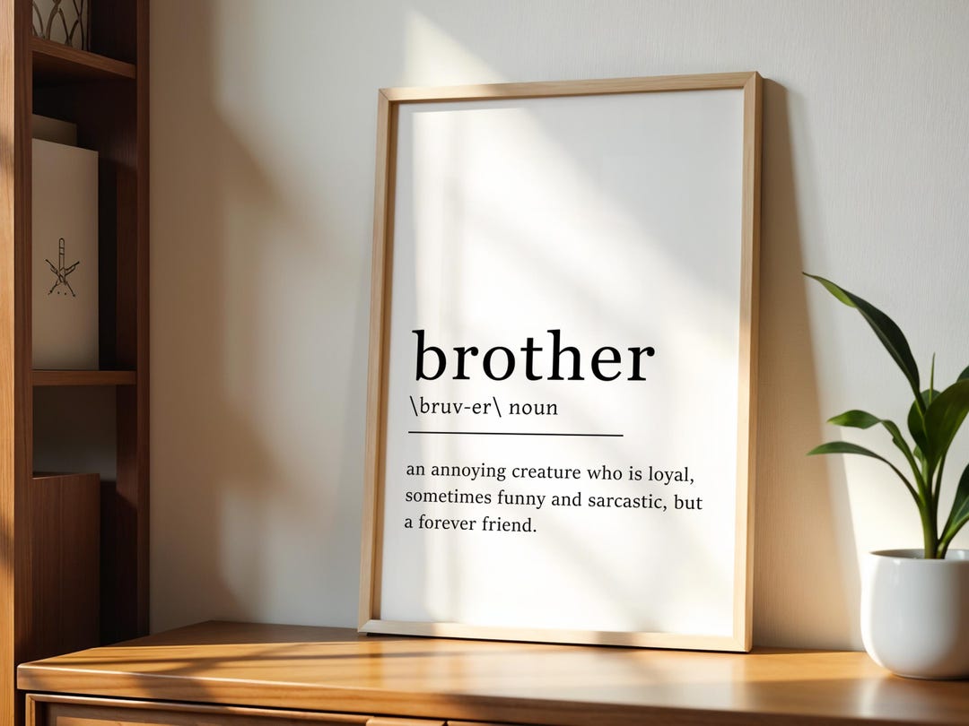 Brother Definition Sign Brother Definition Print, Brother Gift, Brother Print, Funny Definition ...