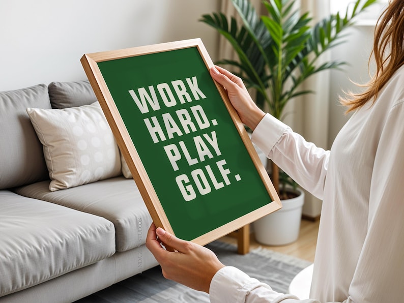 Golf Poster Art Print for Golfers, Work Hard Play Golf Art, Gift Art Poster, Gift for Father's Day Art Office Decor, Sport Printable Artwork