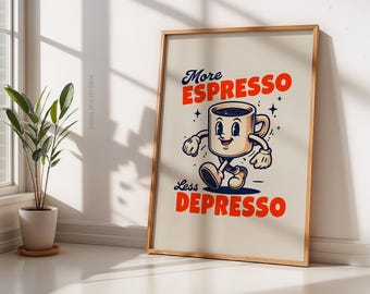 More Espresso Less Depresso Print, Retro Coffee Art, Coffee Bar Decor, Trendy Wall Art, Vintage Retro Coffee Poster, Aesthetic Kitchen Decor