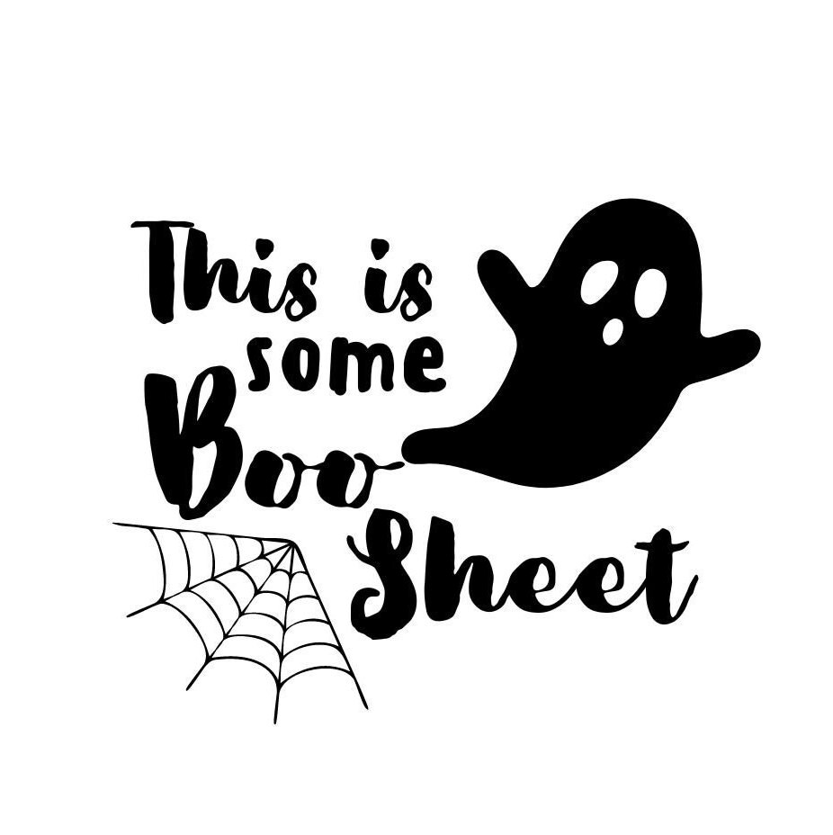 This is Some Boo Sheet Svg - Etsy