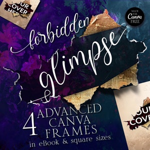 Puede incluir: Una descarga digital de 4 marcos de Canva con un diseño de papel rasgado. Los marcos están en tamaños de libro electrónico y cuadrados. El texto "forbidden glimpse" está escrito en cursiva blanca sobre un fondo azul oscuro con acentos florales morados.