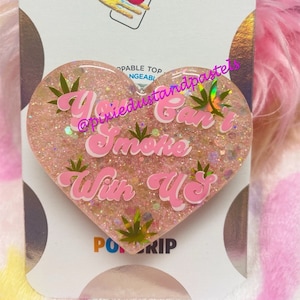 Stoner Babe 'You can't smoke with us' Mary Jane Handy- oder Schlüsselanhänger! Mittleres 420 Mädel