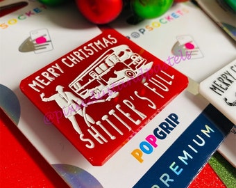 Christmas Vacation - Cousin Eddies RV - Shitters Full Phone Grip. Movie Pop Inspired Socket - Custom colors! Merry Christmas!