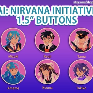May include: Six 1.5-inch buttons featuring anime-style character portraits. Each button has a pink background with a different character illustration. The text "AI: NIRVANA INITIATIVE" and "1.5" BUTTONS" are displayed at the top.