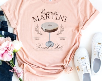 Espresso Martini Social Club Shirt, Espresso Shirt, Espresso Martinis, Espresso Martini Top, Martini Lover Gift,Friendship Gifts,Custom Gift