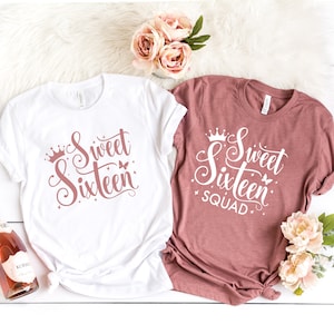 Sweet Sixteen Shirt, Sweet 16 Squad Shirt, Sweet sixteen Gift, 16th Birthday Gift For Girls, Sweet 16 Party Favors Shirt, Sixteenth Birthday