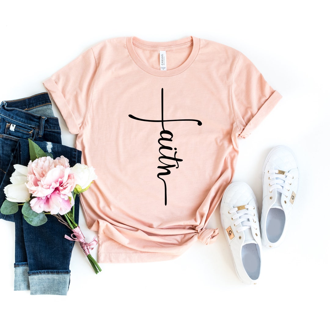 Faith Cross Shirt, Faith T Shirt, Christian Gift, Christian Shirts