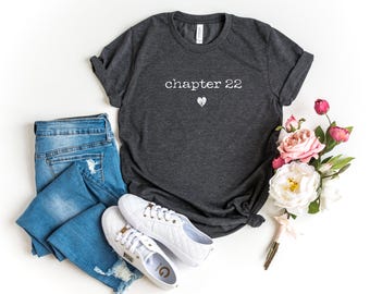 Chapter Birthday Shirt, Custom Year T-Shirt, 22nd Birthday Gift, Personalized Milestone Top, Minimalist Graphic Tee