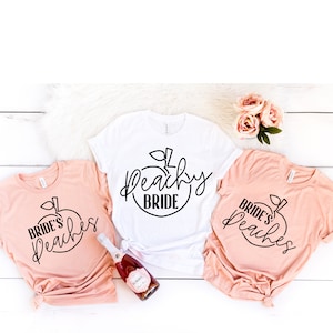 Peachy Bride Shirts, Bride&#39;s Peaches Shirts, Southern Bachelorette Shirts, Savannah Peach Bach Shirt,Georgia Bach Tee,Bridesmaid Gift Shirts
