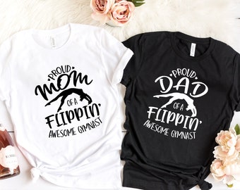 Gymnastic Mom Dad Shirt, Gymnastic Mom Dad Gift, Proud Mom Dad of a Flippin Awesome Gymnast Shirt, Gymnastic Mom Shirt, Gymnast Mom Dad Tee