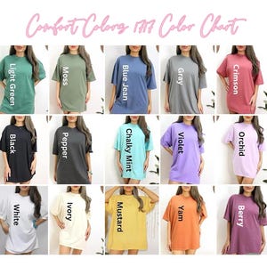 May include: A color chart displays various Comfort Colors 1717 t-shirts in different hues. The chart includes colors like light green, moss, blue jean, gray, crimson, black, pepper, chalky mint, violet, orchid, white, ivory, mustard, yam, and berry.
