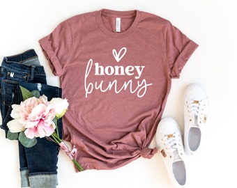 Honey Bunny Shirt, Easter Bunny Shirts, Bunny Shirt,Easter Shirt,Easter Day Shirts,Cute Easter Shirt, Funny Easter Shirt, gift for Easter