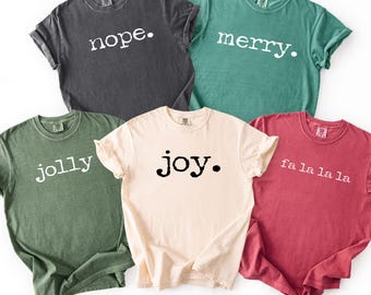Comfort Colors® Christmas Eve Shirts, Matching Family Christmas T-Shirt, Merry Jolly Nope Joy Fa La La Tee, Festive Group Holiday T-Shirt