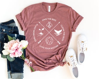 Earth Day Shirt,Plant A Tree, Clean The Seas, Save The Bees Shirt, Love Your Mother, Earth Day Tshirt, Save The Planet, Eco Friendly Shirt