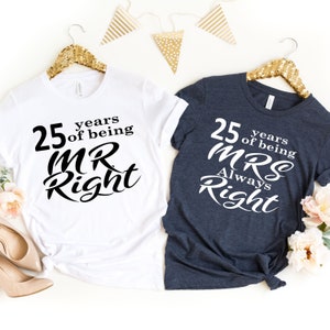 Mr. & Mrs. For 25 Years 25th Wedding Anniversary T-Shirt Mr. & Mrs. For 25 Years 25th Wedding Anniversary T-Shirt