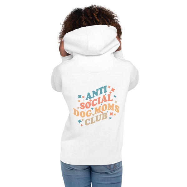 Dog Mom Shirt | Anti Social Dog Moms Club Sweatshirt | Gift For Dog Mom | Dog Lover Sweatshirt | Mama Hoodie | Dog Mama Sweater