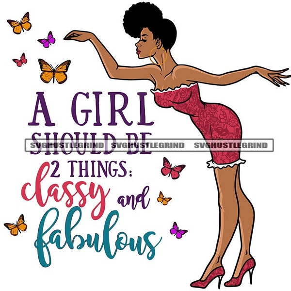 Girl Should Be Two Things Black Woman Afro Natural Hair Heels Pink Dress Butterflies Graphic SVG Vector Cutting Files PNG JPG Silhouette