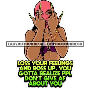Loss Your Feelings Boss Up Black Woman Pink Ski Mask Hood Middle Finger Long Fingernails SVG Vector Cutting Files PNG JPG Cricut Silhouette