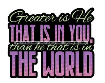 Greater is He Vector - Etsy