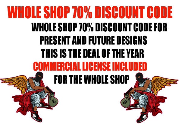 70% Discount Code For The Whole Shop Lifetime Discount Code For Future and Present Designs Special Deal  Commercial License Included POD