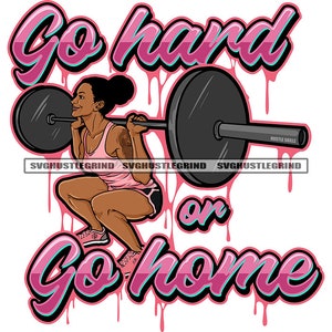 Puede incluir: Un diseño gráfico rosa y azul con el texto "Go hard or go home" y una mujer levantando pesas. La mujer lleva un top rosa y pantalones cortos. El fondo es rosa con pintura goteando.