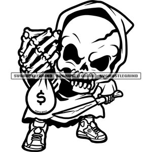 Skull Head Body Carrying Money Bag Hustler Grind Machete Grim Ripper Death Heartless B/W SVG Vector Cut Files PNG JPG Cricut Silhouette