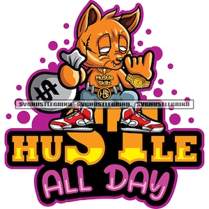 May include: A cartoon orange cat wearing a gold chain with the words "Hustle Skillz" on a tag, holding a bag of money and wearing red and white sneakers. The cat is standing on a purple background with the words "24/7 Hustle All Day" in yellow and black letters.