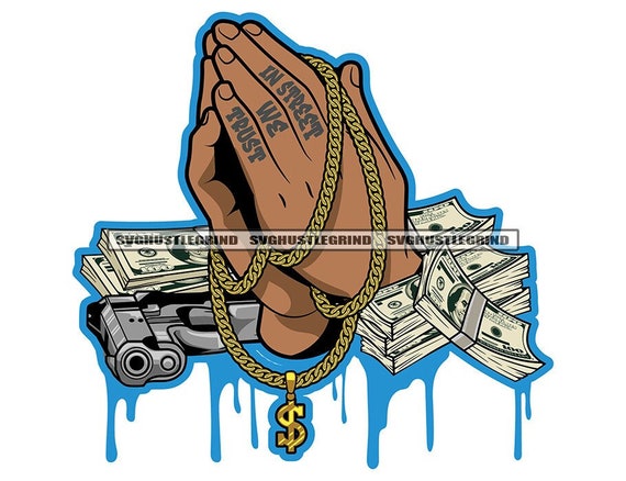 Praying Hands in Street We Trust Tattoo Gold Chain Cash Money - Etsy Praying Hands in Street We Trust Tattoo Gold Chain Cash Money - Etsy