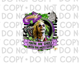 Movie, PNG, Digital Download, Sublimation, Beetlejuice, Ghost, With the Most, Halloween