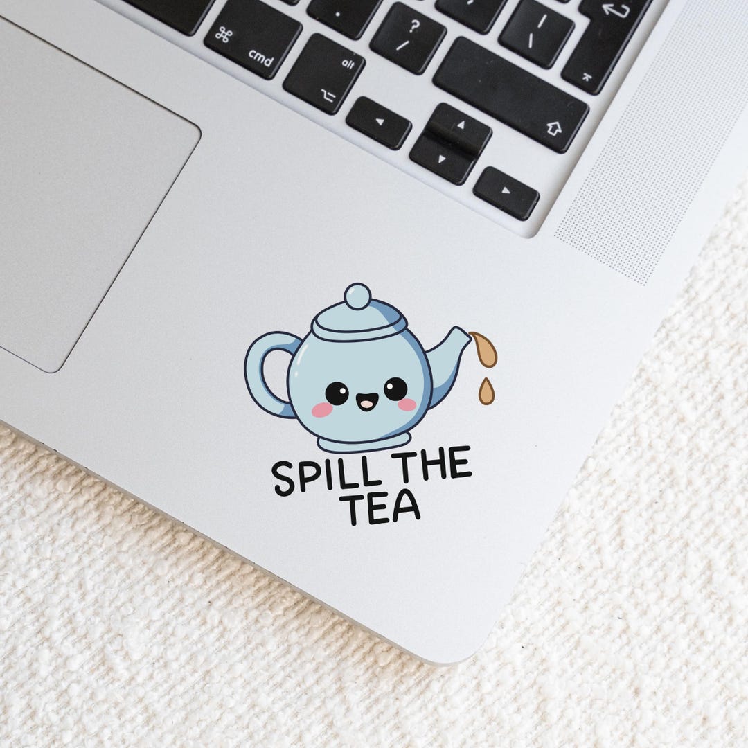 Spill the Tea Sticker, Tea Sticker, Hand Drawn Sticker, Kawaii Drawing ...