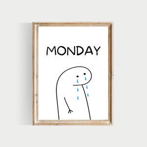 May include: A printable wall art design featuring a stick figure with a sad expression and the word "MONDAY" in black text.