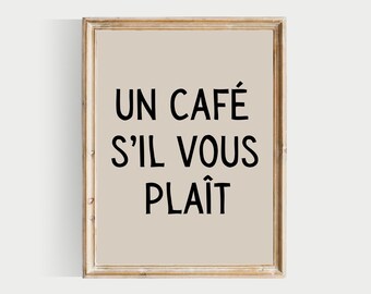 cafe prints, coffee prints, PRINTABLE, coffee wall art, un cafe sil cous plait, coffee bar art