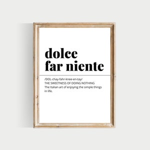 dolce far niente, PRINTABLE italian decor, italian definitions, italian prints