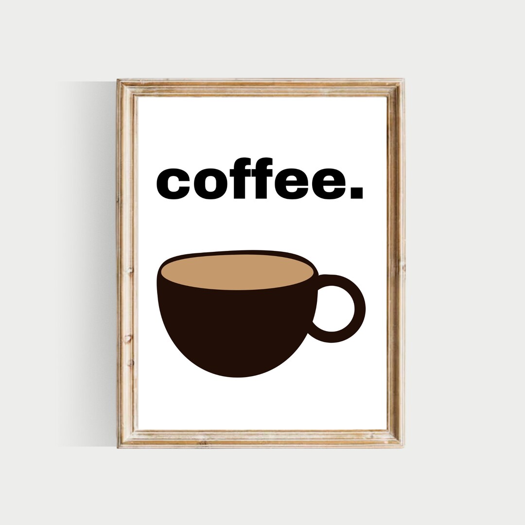 Coffee Print, PRINTABLE, Coffee Wall Art, Printable Kitchen Wall Art ...