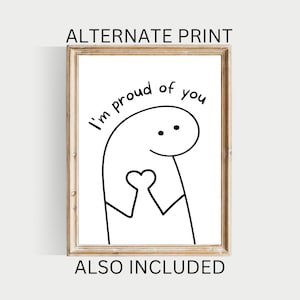 May include: A black and white printable art print with a simple stick figure holding a heart and the text "I'm proud of you".