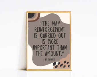 BF Skinner Reinforcement quote wall print for therapist office, special education classroom, or clinic wall decor