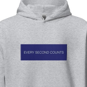 Every Second Counts Hoodie - Gift for fans of The Bear