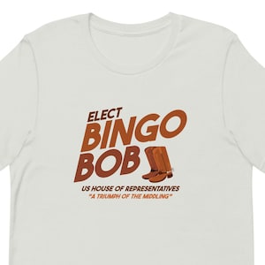 Bingo Bob - West Wing Fan Tee Shirt