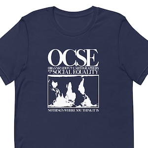 OCSE - Organisation der Kartographen für soziale Gleichheit - Westflügel-Fan-T-Shirt