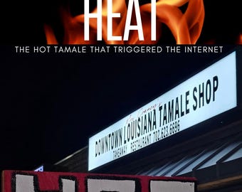 Southern Heat: The Hot Tamale That Triggered the Internet.