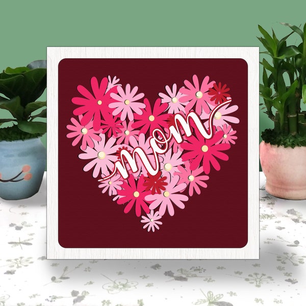 Love Mom Floral 3D Box Paper Cut Light Box Svg, Mother's Day Shadow Box Svg Cricut File Cutting Cricut, Mom Shadow Paper Cut