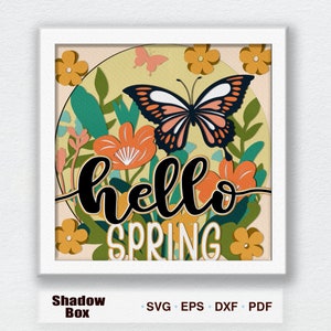 Hello Spring 3D Box Paper Cut Shadow Box Svg, Spring Floral Shadow Box Svg Cricut File Cutting Cricut, Hello Spring svg, Butterfly svg