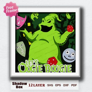 May include: A 12-layer shadow box art piece featuring a lime green Oogie Boogie character holding red dice, surrounded by a pink mask, a pale face, ghosts, and a dark forest background. The text reads Let's Oogie Boogie in green letters.