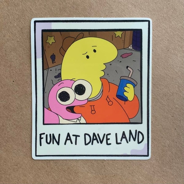 smiling friends "fun at dave land" sticker!