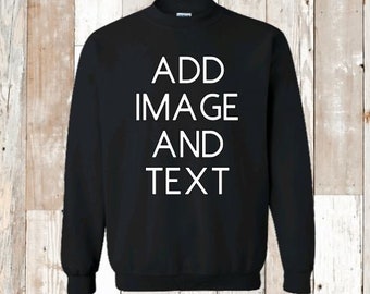 Custom Men Sweater & Hoodie | Add Text / Image | Custom Unisex Sweater Shirt | Custom Unisex Hoodie | Winter Sweater - Adult and Youth Sizes