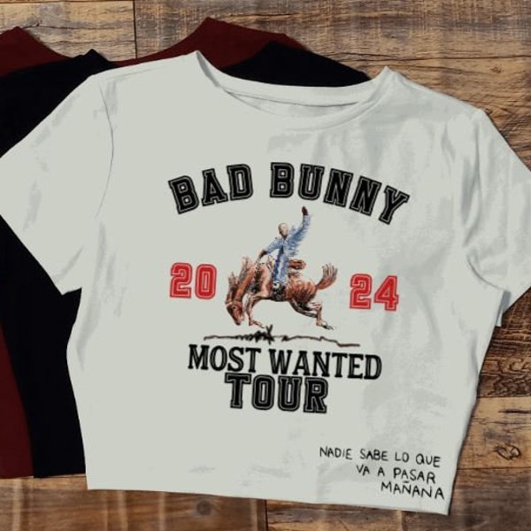 Bad Bunny Crop Top Shirt | Bad Bunny Most Wanted Crop Top Shirt | Nadie Sabe Lo Que Va a Pasar Manana  Crop Top - More Designs To Choose