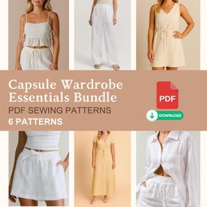 May include: A collection of women's clothing items, including a crop top, shorts, pants, and dresses, in neutral colors. The image also features a PDF download icon with the text "Capsule Wardrobe Essentials Bundle" and "PDF Sewing Patterns".