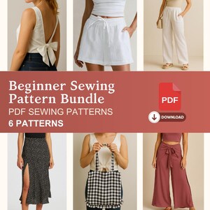 May include: A collection of six PDF sewing patterns for beginners. The image showcases various clothing items, including a white top with a bow, shorts, pants, a skirt, a tote bag, and wide-leg pants. The text reads "Beginner Sewing Pattern Bundle".