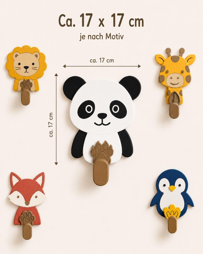 May include: Five animal-shaped wall hooks featuring a lion, panda, giraffe, fox, and penguin. Each hook includes a brown peg and measures approximately 17 x 17 inches. The text "Ca. 17 x 17 cm" and "je nach Motiv" is visible at the top of the image.